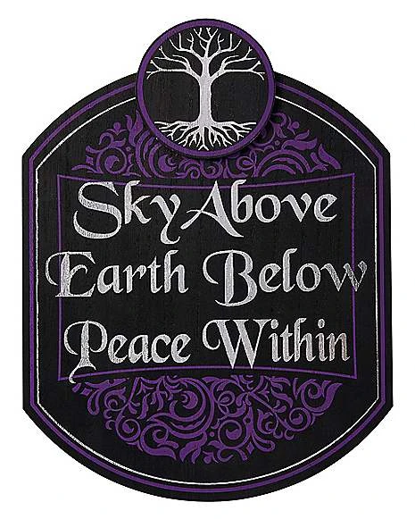 Sky Above Earth Below Peace Within Sign 1 Sky Above Earth Below Peace Within Sign